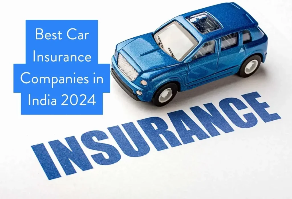 Best Car Insurance Companies in India 2024