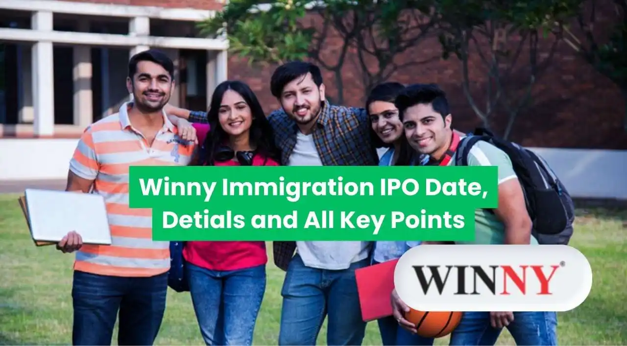 Winny Immigration IPO Date, Detials and All Key Points